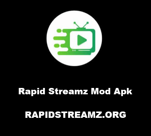 Rapid Streamz Mod Apk